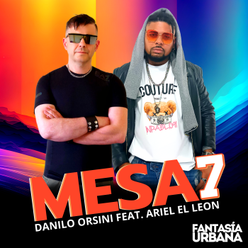 Danilo Orsini Feat. Ariel El Leon - MESA7 - Cover